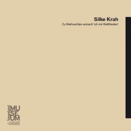 Zu Weihnachten wünsch‘ ich mir Weltfrieden!,  Silke Krah,  ASK (Hg.), Siegen, 2014l