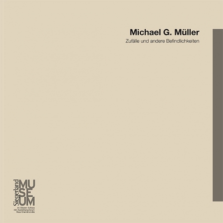 Zufälle und andere Befindlichkeiten,  Michael G. Müller,  ASK (Hg.), Siegen, 2016